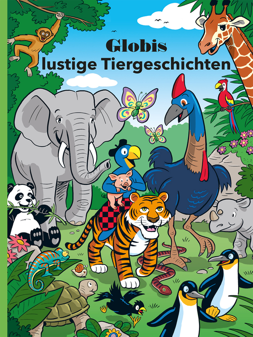 Title details for Globis lustige Tiergeschichten, Band 95 by Diverse - Wait list